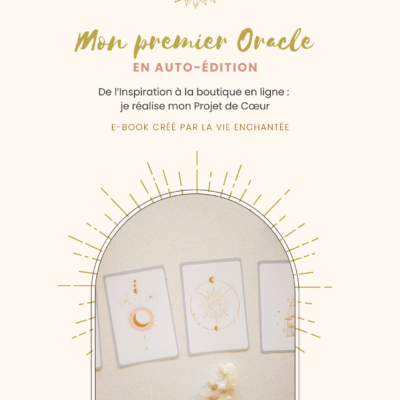 E-book + Masterclass Je crée mon 1er Oracle en auto-édition | Guide pratique pour concevoir ton Oracle unique
